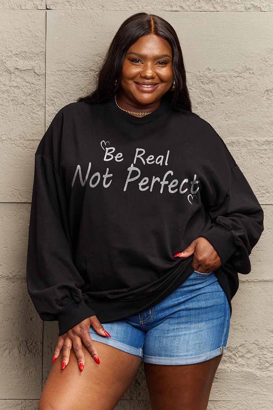 Simply Love Full Size BE REAL NOT PERFECT Graphic Sweatshirt